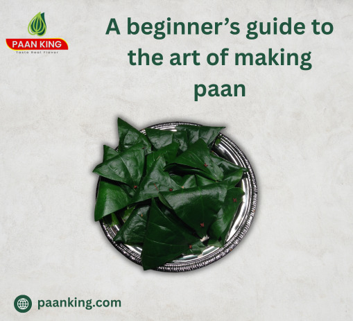  A beginner’s guide to the art of making paan