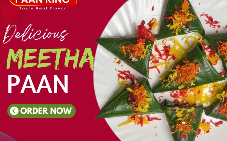  Why do people love the paans of Paan King?