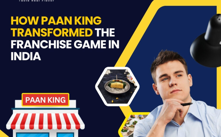  How Paan King Transformed the Franchise Game in India