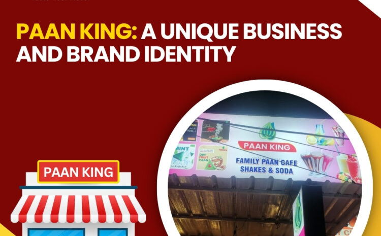  Paan King: A Unique Business And Brand Identity