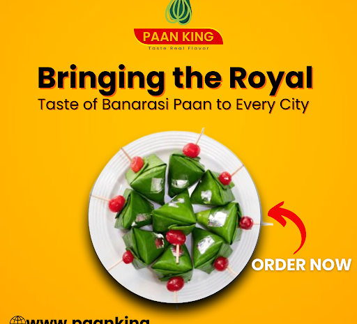  Paan King: Bringing the Royal Taste of Banarasi Paan to Every City