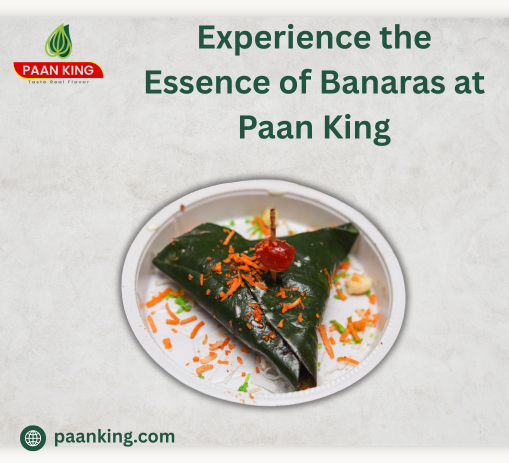  Experience the Essence of Banaras at Paan King