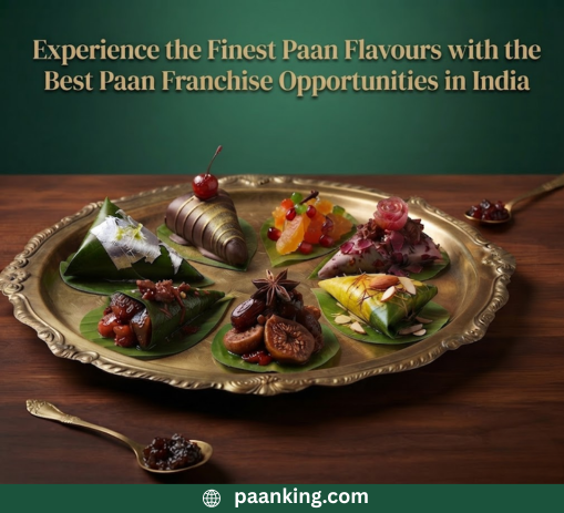  Experience the Finest Paan Flavours with the Best Paan Franchise Opportunities in India
